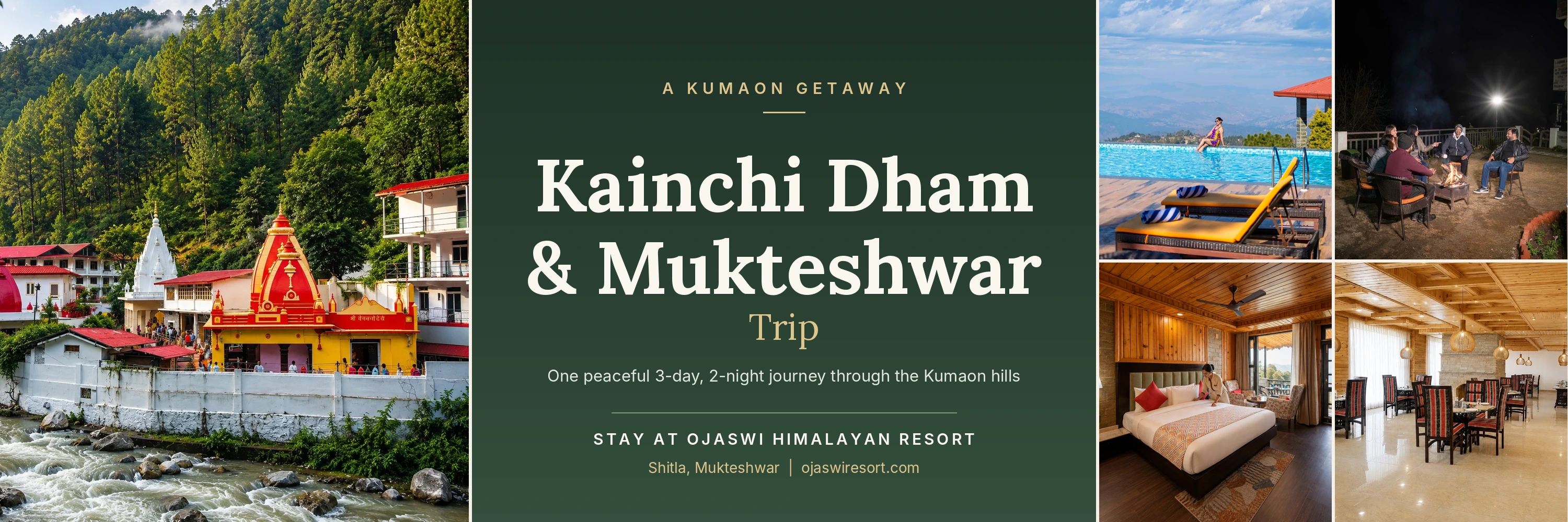 Kainchi Dham and Mukteshwar trip banner with temple and Ojaswi Himalayan Resort photos.